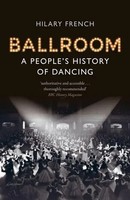Ballroom | A People's History Of Dancing | Hilary French | Taschenbuch | 2025