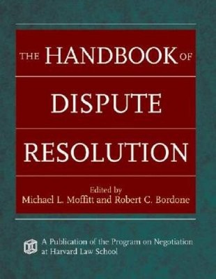 The Handbook of Dispute Resolution - Hardcover - ACCEPTABLE