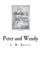 Peter and Wendy: The Boy Who Wouldnt Grow Up - Paperback - GOOD