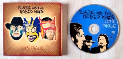 CD BLACKIE AND THE RODEO KINGS Let's Frolic Country 36245413 TOP ZUSTAND