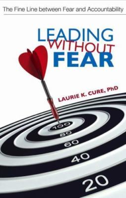 Leading without Fear - PhD Laurie K Cure, 9781621471332, perfect paperback, new