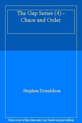 The Gap Series (4) - Chaos and Order,Stephen Donaldson- 9780002238304