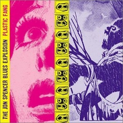 Jon Spencer Blues Explosion - Plastic Fang - Jon Spencer Blues Explosion CD U9VG