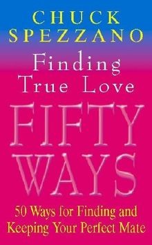 Finding True Love: 50 Ways to Finding and Keeping Your P... | Buch | Zustand gut