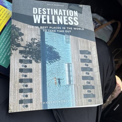 Jonglez Photo Bks.: Destination Wellness : Our 35 Best Places in the World to...