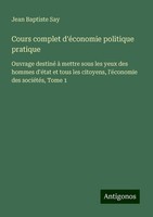Cours Complet D'éConomie Politique Pratique Jean Baptiste Say