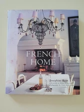 FRENCH HOME Josephine Ryan Hilary Robertson Hardcover Book 2007