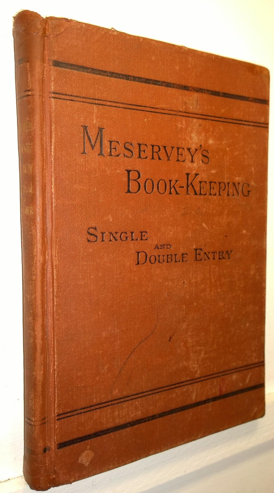 Meservey's BookKeeping, Single & Double Entry, 1882, Thompson Brown
