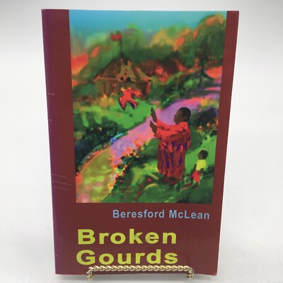 Broken Gourds by Beresford McLean (2004 Paperback) Inspirational Folklore !