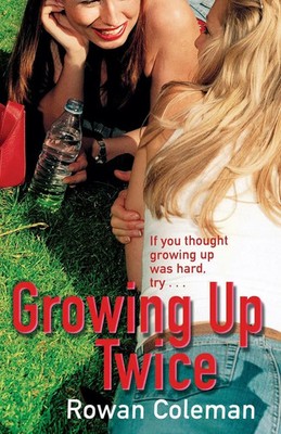 Growing Up Twice Rowan Coleman Taschenbuch Englisch 2002 Arrow EAN 9780099427681