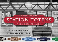 British Railways Station Totems: The Complete Guid