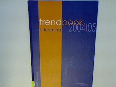 Trendbook e-learning 2004 / 05 (wirtschaft & weiterbildung)