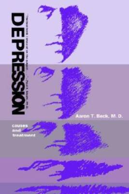 Depression: Causes and Treatment - Paperback By Aaron T Beck - GOOD