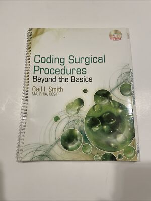 Coding Surgical Procedures: Beyond the Basics, Gail I Smith 9781435427785