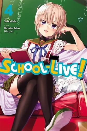 Norimitsu Kaihou School-live, Vol. 4 (taschenbuch) School Live Gn (us