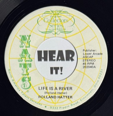 OH Outlaw Country Bopper 45 ROLLAND HATTER Life Is A River NATS unknown rare