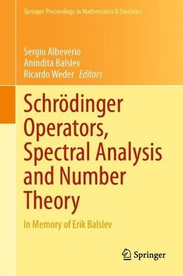 Schrdinger Operators, Spectral Analysis and Number Theory - 9783030684891