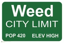 Weed City Limits Poster 36x24 inches
