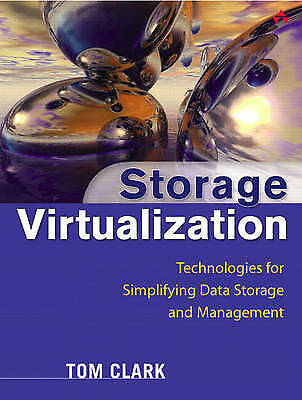 Clark, Tom : Storage Virtualization: Technologies for FREE Shipping, Save £s - Picture 1 of 1