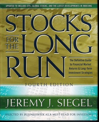 Stocks for the Long Run: The Definitive Guide to Financial Market Returns & ...