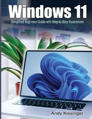 Andy Kissinger Windows 11 Simplified Beginners Guide w (Taschenbuch) (US IMPORT)