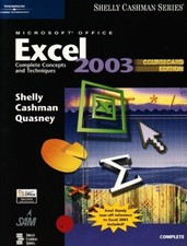 Microsoft Office Excel 2003: Complete Concepts And Techniques: CourseCard Ed...