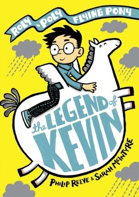 Die Legende Von Kevin: Ein Roly-Poly Fliegendes Pony Abenteuer Hardcover