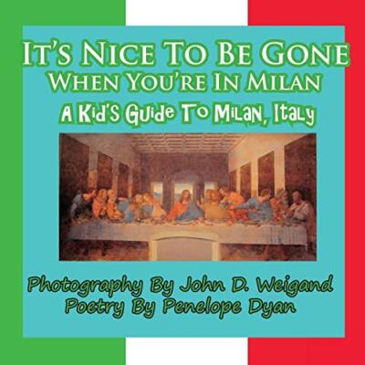 Dyan - It's Nice to Be Gone When You're in Milan a Kid's Guide to Mil - X555z