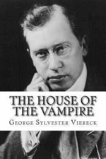 The House of the Vampire by Viereck, George Sylvester, Like New Used, Free sh...
