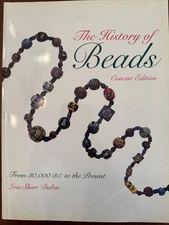 The History of Beads : From 30,000 B. C. to the Present by Lois Sherr Dubin