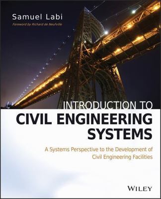 Introduction to Civil Engineering Systems : A Systems Perspective to the Deve...