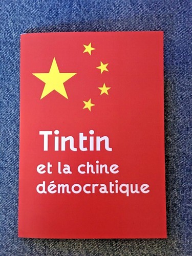  TINTIN ET LA CHINE DEMOCRATIQUE  21X15 pastiche parodie hommage - Afbeelding 1 van 3