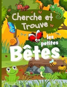 Cherche et Trouve les Petites Bêtes: Cachés dans de... | Buch | Zustand sehr gut