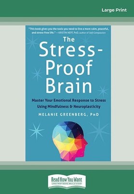 The Stress-Proof Brain: Master Your..., Greenberg, Mela