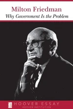 Milton Friedman Why Government Is the Problem (Paperback)