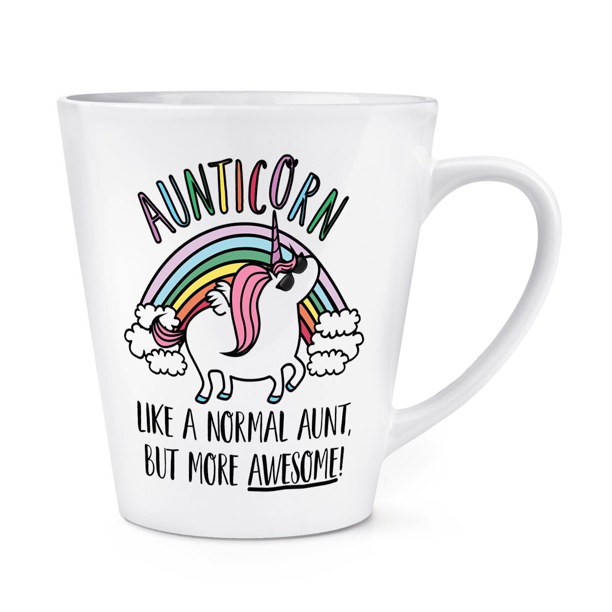 Aunticorn Unicorn Like A Normal Aunt Awesome 12oz Latte Mug Cup Best Amazing