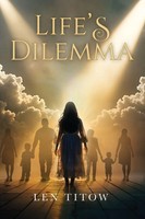 Len Titow | Life's Dilemma | Taschenbuch | Englisch (2025) | EAN 9781964035659