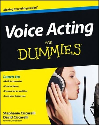 David Ciccarelli Stephanie Ciccarelli Voice Acting For Dummies (Taschenbuch)
