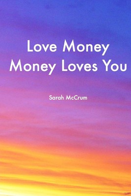 Love Money, Money Loves You