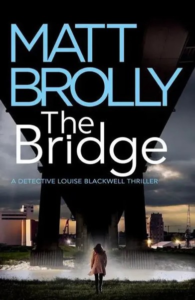 Matt Brolly | The Bridge | Taschenbuch | Englisch (2023) | Amazon Publishing-image