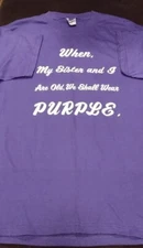 Women's Purple When My Sister and  I Are Old  T-shirts *Red Hat Society* Size XL