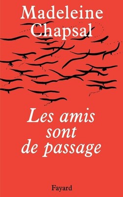 Les Amis sont de passage (French Edition) - paperback Chapsal-M