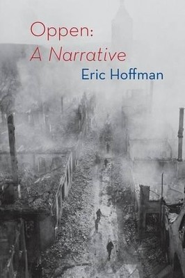 Eric Hoffman Oppen: A Narrative (Taschenbuch)