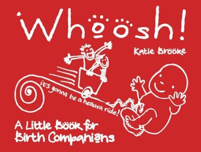 Whoosh! A little book for birth companions
