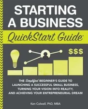 Starting a Business QuickStart Guide: The Simplified Beginner's Guide to: Used