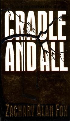 Cradle and All by Zachary Alan Fox / 2000 Paperback Suspense Thriller