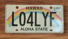 HAWAII GRAPHIC  RAINBOW VANITY  LICENSE  PLATE  " LO4LYF " LO FOR LIFE