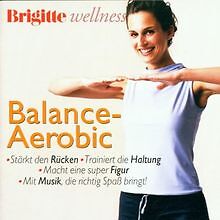Brigitte Balance Aerobic von Various | CD | Zustand akzeptabel