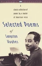 Selected Poems of Langston Hughes: A Classic Collection of Poems by a Mas - GOOD