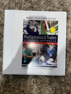 Mathematics For The Trades A Guided Approach Saunders 11th Edition Carman